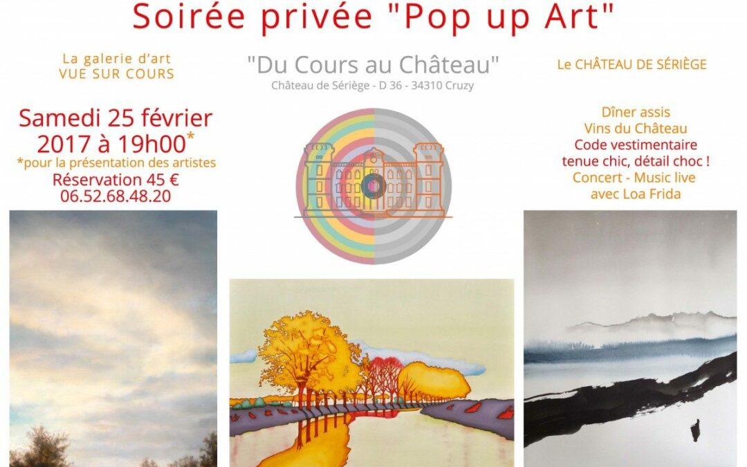 Soirée Pop Up Art château de seriege